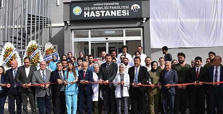 Harran Üniversitesi Diş Hekimliği Fakülte Hastanesi düzenlenen tören ile açıldı