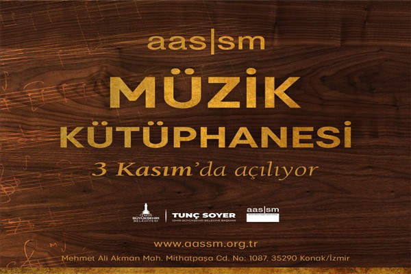 İzmir’de AASSM Müzik Kütüphanesi yarın açılıyor