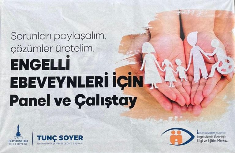 İzmir’de engelli ebeveynleri için panel ve çalıştay yapıldı
