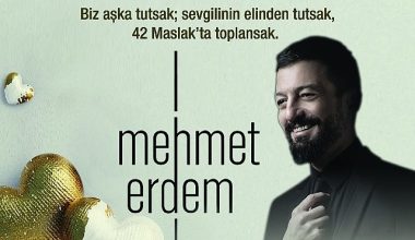 14 Şubat Sevgililer Günü 42 Maslak’ ta Aşkın Tarifi “Mehmet Erdem” İle Yazılacak…