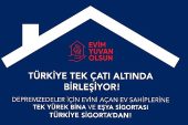 “Evim Yuvan Olsun" Kampanyasında Türkiye Sigorta Güvencesi