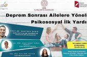 İzmir İl Milli Eğitim Müdürlüğünden “Deprem Sonrası Ailelere Yönelik Psikososyal İlk Yardım" Semineri