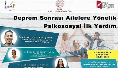 İzmir İl Milli Eğitim Müdürlüğünden “Deprem Sonrası Ailelere Yönelik Psikososyal İlk Yardım" Semineri