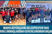 Konya Büyükşehir Belediyespor’dan Farklı Branşlarda Gururlandıran Başarı