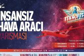 TEKNOFEST İnsansız Hava Araçları Yarışması’na Başvurular Yeniden Açıldı