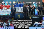 2023 Dünya Spor Başkenti Konya Uluslararası Spor Organizasyonlarına Ev Sahipliği Yaptı