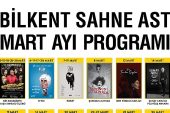 Bilkent Sahne AST'ta Mart Ayı Dolu Dolu