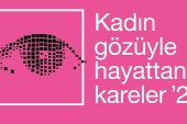 Kadın Gözüyle Hayattan Kareler Fotoğraf Yarışmasına Başvurular Devam Ediyor