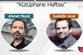 Saadettin Acar ve Ahmet Murat, Kütüphane Haftası'nda okurlarıyla buluşacak