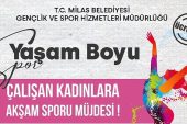 Milas Belediyesi'nden Çalışan Kadınlar İçin “Akşam Sporu”