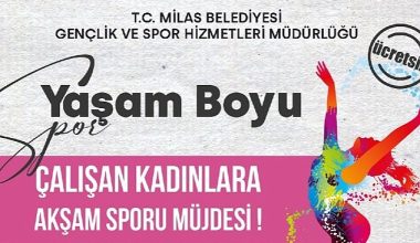 Milas Belediyesi'nden Çalışan Kadınlar İçin “Akşam Sporu”