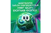 Watsons İyilik Hareketi, Herkesi Daha İyi Bir Geleceğe Çağırıyor!