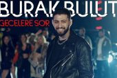 Burak Bulut'un “Gecelere Sor” Şarkısı Mahzen Media Etiketiyle Yayınlandı