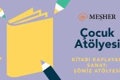 Meşher'de Çocuklar İçin Şömiz Atölyesi Başlıyor