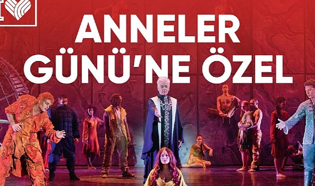 Zorlu PSM'den Notre Dame de Paris Müzikaline Özel Anneler Günü Kampanyası