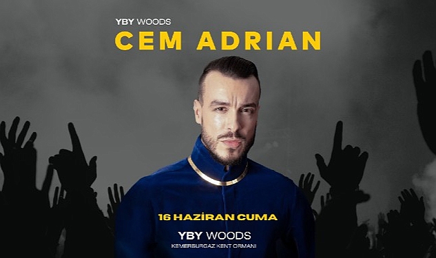 Cem Adrian 3. Kez İstanbul'un En Büyük Sahnesi YBY Woods'ta