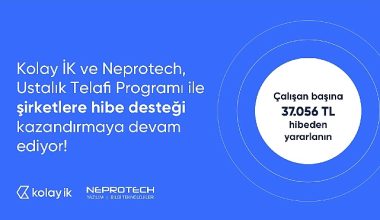 Kolay İK ve çözüm ortağı Neprotech, şirketleri  Milli Eğitim Bakanlığı – Ustalık Telafi Programı'ndan yararlandırıyor.