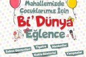 Mahallemizde çocuklarımız için bi dünya eğlence bugün başlıyor