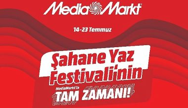 Şahane Yaz Festivali'nin MediaMarkt'la Tam Zamanı Kampanyası Başladı