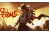 Vahşi Batının Silahlı Çatışmaları “Kill The Crows” Demosunda Sizi Bekliyor