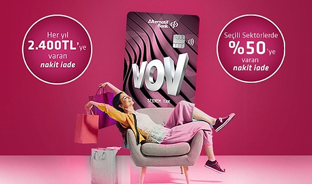 Alternatif Bank VOV Kart ile müşterilerine, yıllık 2 bin 400 TL'ye kadar nakit iade imkanı sunuyor