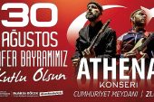 Antalya  Büyükşehir Belediyesi 30 Ağustos'ta Athena konseri düzenliyor