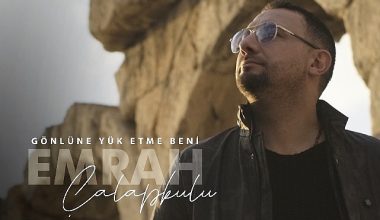 “Gönlüne Yük Etme Beni” ile Emrah Çalapkulu'dan duygusal bir hit