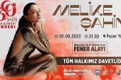Melike Şahin 30 Ağustos'ta Efes Selçuk'ta