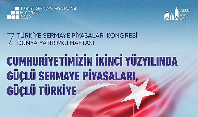 7. Türkiye Sermaye Piyasaları Kongresi ve 7. Dünya Yatırımcı Haftası'nı Çevrim İçi Takip Edecek Katılımcılara 2.000'e Yakın Hediye