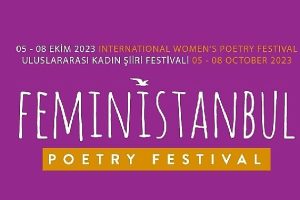 “FeminİSTANBUL Kadın Şiir Festivali" Bu Yıl 5-8 Ekim Tarihleri Arasında Yedinci Kez Düzenleniyor
