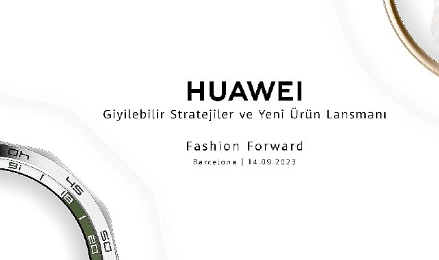 Huawei yeni giyilebilir cihazlarını duyuruyor: 14 Eylül'de Barselona'da gerçekleşecek etkinlik için takipte kalın