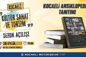 Kocaeli Ansiklopedisi, Kültür, Sanat ve Turizm Sezonunun Açılışında Tanıtılacak