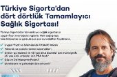 Türkiye Sigorta'dan Kapsamlı Tamamlayıcı Sağlık Sigortası
