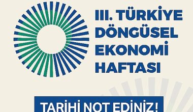 III. Türkiye Döngüsel Ekonomi Haftası 7-8-9 Kasım'da Gerçekleştirilecek III. Türkiye Döngüsel Ekonomi Haftası 7-8-9 Kasım'da Gerçekleştirilecek