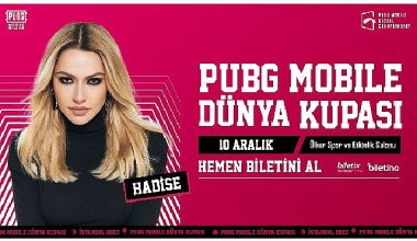 Hadise PUBG MOBILE Dünya Kupası'nda sahne alacak