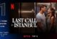 Kıvanç Tatlıtuğ ve Beren Saat'i yıllar sonra Netflix'te buluşturan İstanbul İçin Son Çağrı, 76 ülkenin TOP 10 listesinde, 13 ülkede ise zirvede!