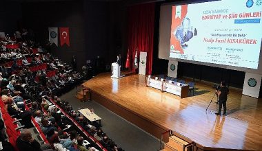Necip Fazıl Kısakürek'in hayatı ve eserleri konuşuldu