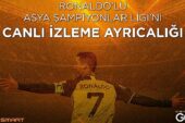 Ronaldo'lu Asya Şampiyonlar Ligi'ni Canlı İzleme Ayrıcalığı