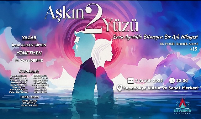 Şehir Tiyatrosu“Aşkın 2 Yüzü" adlı oyunu sanhneleyecek