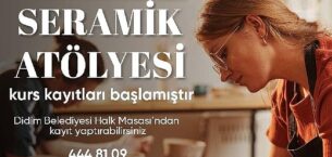 Didim Belediyesi Seramik Kursları için kayıtlar başladı
