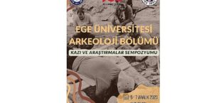 Ege Üniversitesinde “Kazı ve Araştırmalar Sempozyumu" düzenlenecek