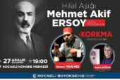 Hilal Aşığı Mehmet Akif Ersoy eserleriyle anılacak
