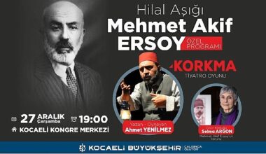 Hilal Aşığı Mehmet Akif Ersoy eserleriyle anılacak