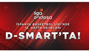 İspanya Basketbol Ligi'nde 15. hafta heyecanı D'Smart'ta!