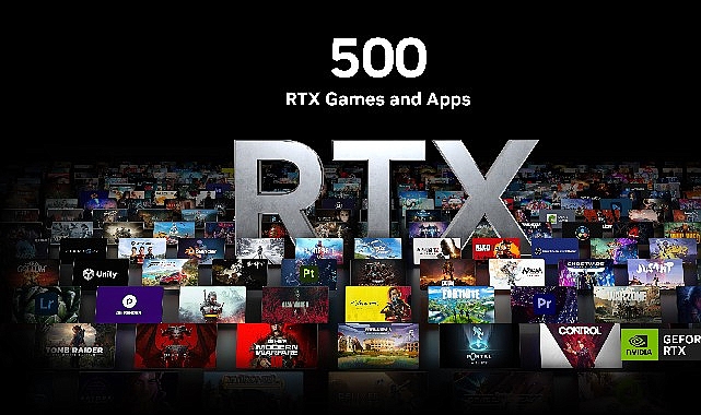 NVIDIA RTX Oyun ve Uygulamalarının Sayısı 500'ü Aştı