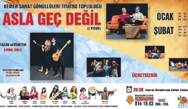 “Asla Geç Değil" tiyatro oyunu seyirci karşısına çıkmaya hazırlanıyor