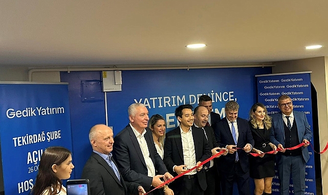 Gedik Yatırım, Tekirdağ'da yatırımcılarına hizmet vermeye başladı