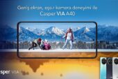 Geniş ekran ve eşsiz kamera deneyimi ile Casper Via A40 satışa çıktı!