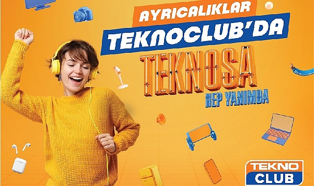 TeknoClub'ta teknoloji tutkunları için yepyeni ayrıcalıklar başladı