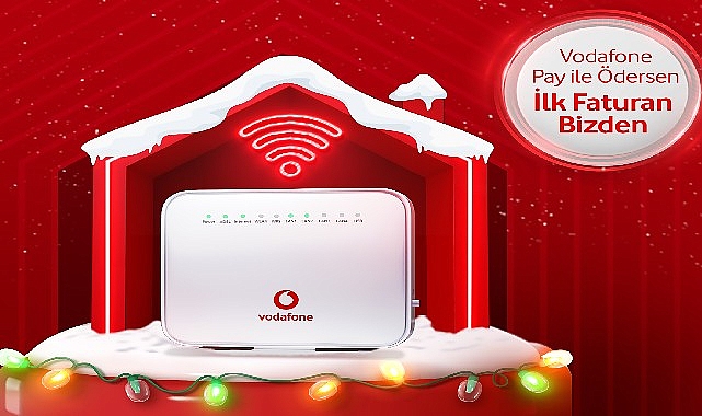 Vodafone Ev İnterneti'ne gelenlerin ilk faturası Vodafone'dan